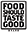 logo of Food Should Taste Good
 - food should taste good